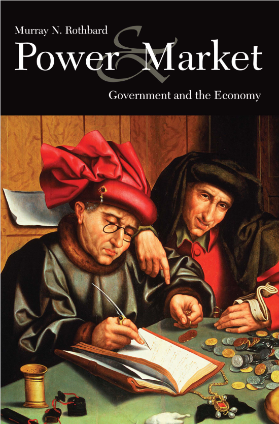 Power and Market: Government and the Economy